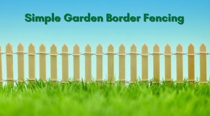 Garden Border Fence Ideas for Your Landscape Garden Border Fence