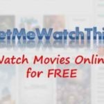 LetMeWatchThis – Stream and Watch Movies and TV Shows Online LetMeWatchThis - Stream Online Movies For Free