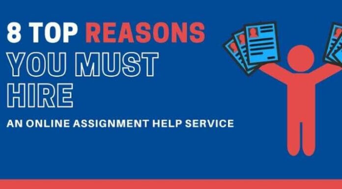 8 Top Reasons You Must Hire an Online Assignment Help Service 8 Top Reasons You Must Hire an Online Assignment Help Service
