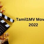 Everything About Tamil1MV Movies 2024 Tamil1MV Movies 2022