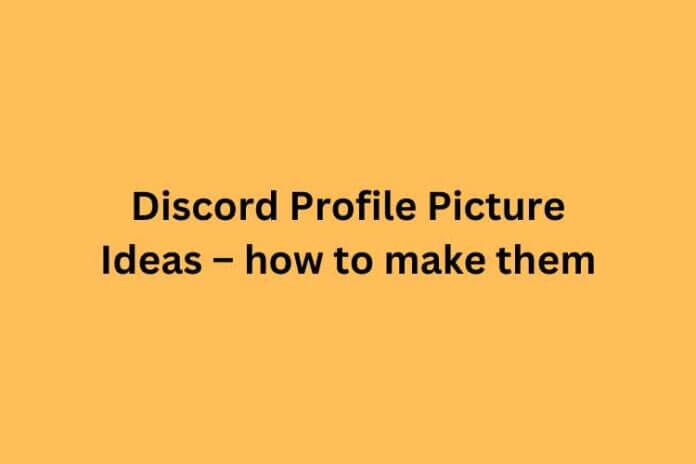 Discord Profile Picture Ideas