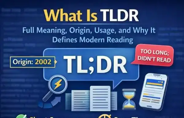 What Is TLDR: Full Meaning, Origin, Usage, and Why It Defines Modern Reading What Is TLDR: Full Meaning, Origin, Usage, and Why It Defines Modern Reading
