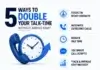 5 Ways to Double Your Talk-Time Without Adding Staff 5 Ways to Double Your Talk-Time Without Adding Staff