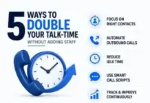 5 Ways to Double Your Talk-Time Without Adding Staff 5 Ways to Double Your Talk-Time Without Adding Staff