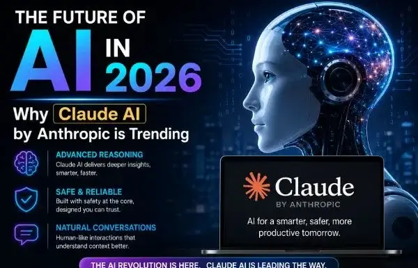 The Future of AI in 2026: Why Claude AI by Anthropic is Trending The Future of AI in 2026: Why Claude AI by Anthropic is Trending